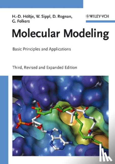 Holtje, Hans-Dieter (University of Duesseldorf, Germany), Sippl, Wolfgang (University of Halle-Wittenberg, Germany), Rognan, Didier (University of Strasbourg, France), Folkers, Gerd (Swiss Institute of Technology (ETH), Zurich, Switze) - Molecular Modeling