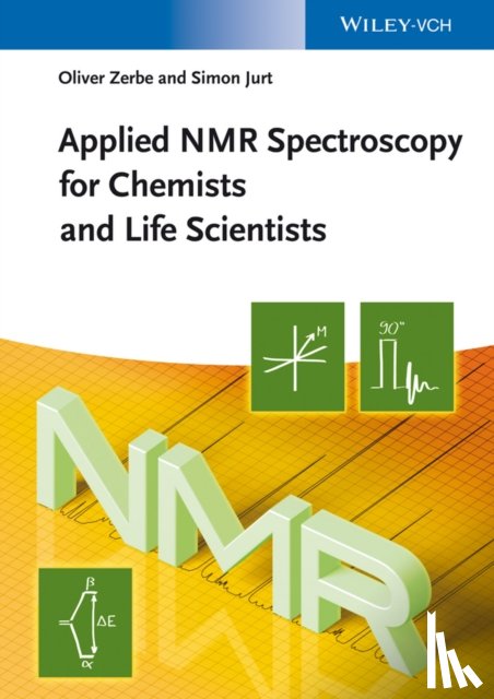 Zerbe, Oliver (University of Zurich, Jurt, Simon (University of Zurich - Applied NMR Spectroscopy for Chemists and Life Scientists