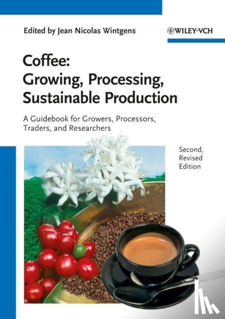  - Coffee - Growing, Processing, Sustainable Production