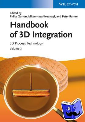  - Handbook of 3D Integration, Volume 3