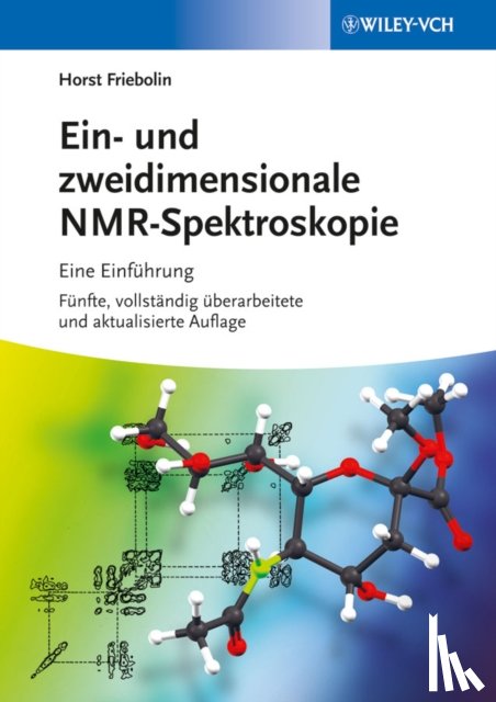 Friebolin, Horst (Heidelberg - Ein- und zweidimensionale NMR-Spektroskopie