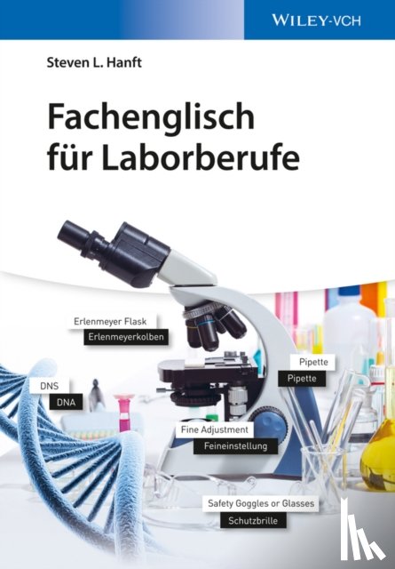 Hanft, Steven L. (CONUS Business, Advice & Training, Aachen) - Fachenglisch fur Laborberufe