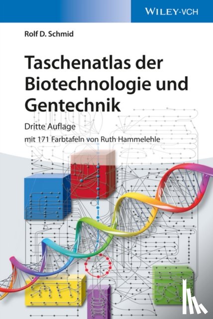 Schmid, Rolf D. (GBF, Braunschweig, FRG) - Taschenatlas der Biotechnologie und Gentechnik