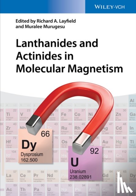 Layfield, Richard A., Murugesu, Muralee - Lanthanides and Actinides in Molecular Magnetism
