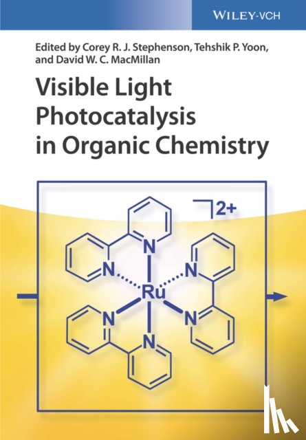  - Visible Light Photocatalysis in Organic Chemistry