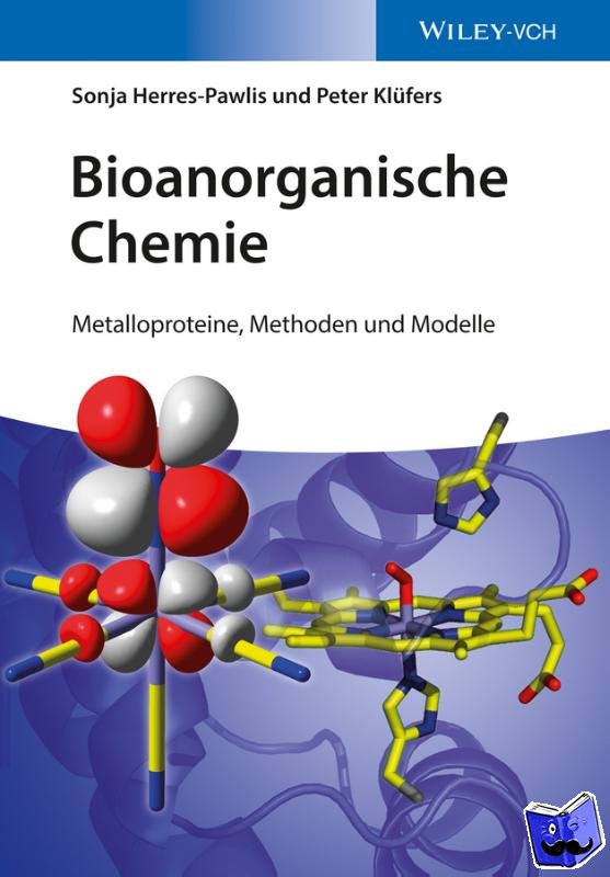 Herres-Pawlis, Sonja, Klufers, Peter - Bioanorganische Chemie