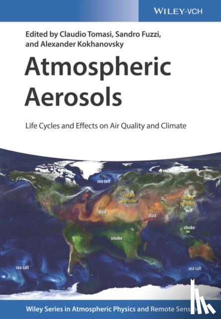 Claudio Tomasi, Sandro Fuzzi, Alexander Kokhanovsky - Atmospheric Aerosols