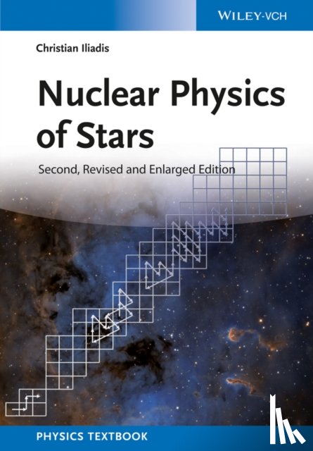 Iliadis, Christian - Nuclear Physics of Stars
