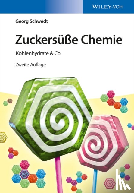 Schwedt, Georg - Zuckersuße Chemie