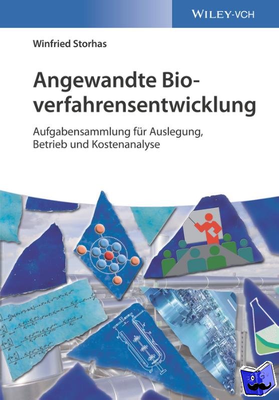 Storhas, Winfried (Fachhochschule f. Technik, Mannheim) - Angewandte Bioverfahrensentwicklung