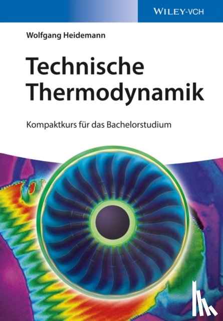 Heidemann, Wolfgang - Technische Thermodynamik