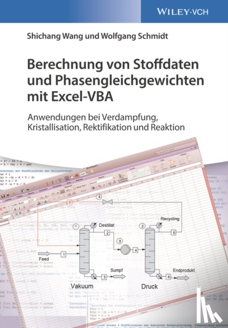 Wang, Shichang, Schmidt, Wolfgang (Chemstations) - Berechnung von Stoffdaten und Phasengleichgewichten mit Excel-VBA