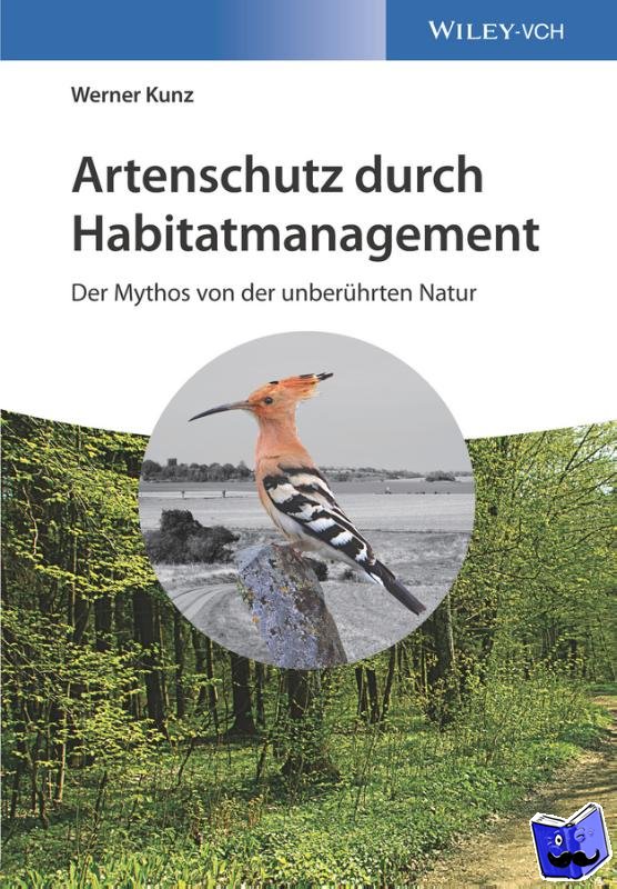 Kunz, Werner (Heinrich-Heine University, Duesseldorf, Germany) - Artenschutz durch Habitatmanagement