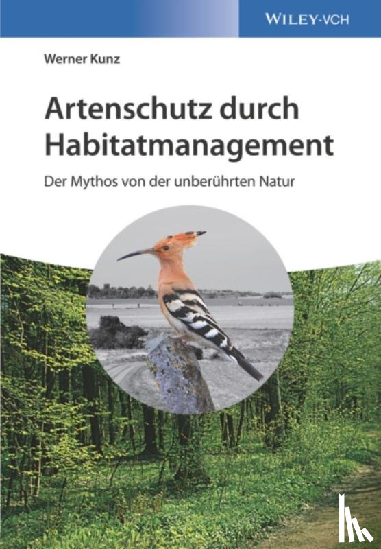 Kunz, Werner (Heinrich-Heine University - Artenschutz durch Habitatmanagement