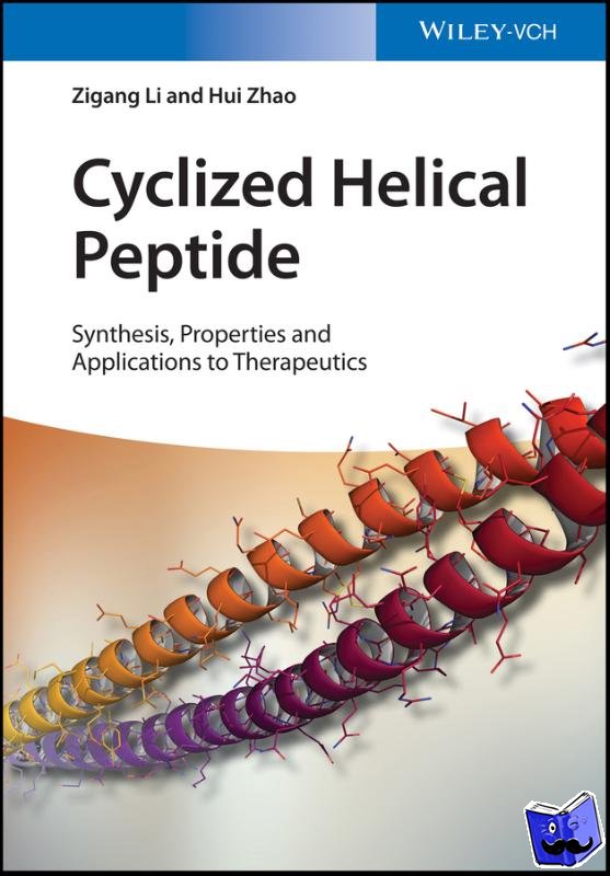 Li, Zigang, Zhao, Hui, Wan, Chuan - Cyclized Helical Peptides