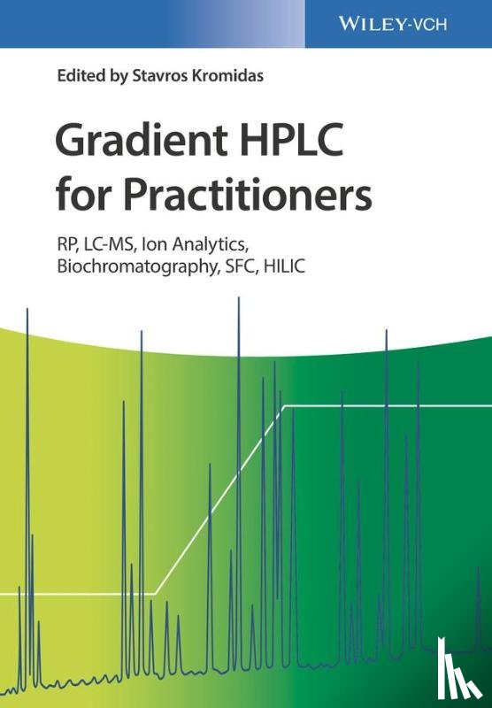 Kromidas, Stavros (Novia GmbH - Gradient HPLC for Practitioners