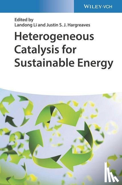  - Heterogeneous Catalysis for Sustainable Energy