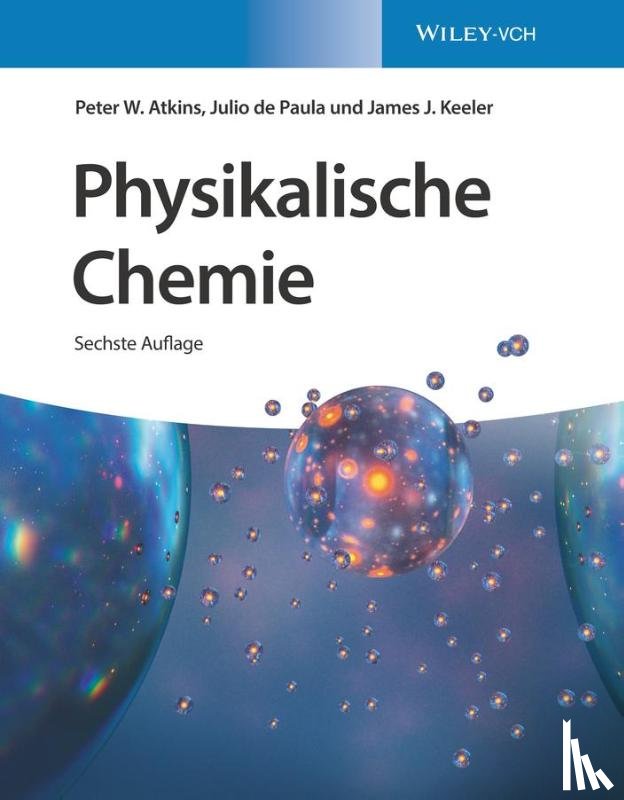 Atkins, Peter W. (Oxford), de Paula, Julio (College of Arts and Sciences, Keeler, James J. - Physikalische Chemie