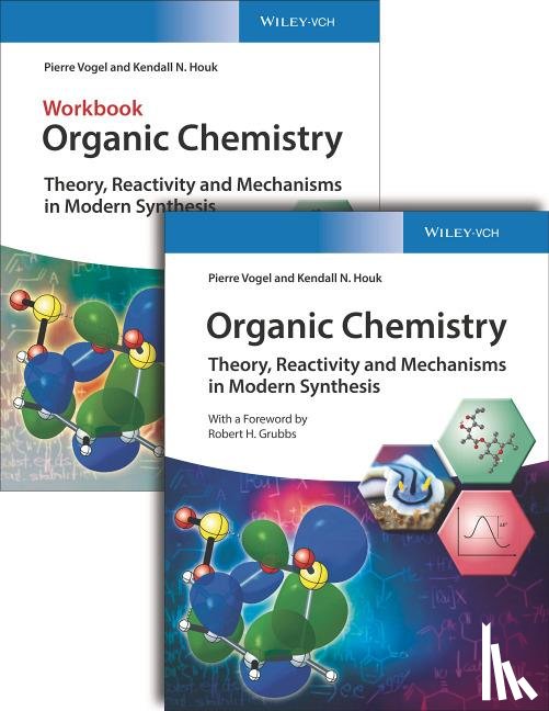 Vogel, Pierre, Houk, Kendall N. - Organic Chemistry Deluxe Edition