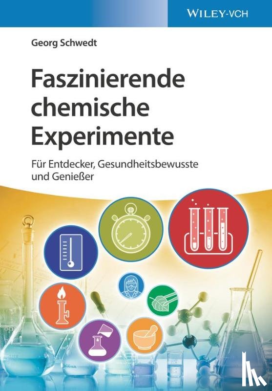Schwedt, Georg (Clausthal University - Faszinierende chemische Experimente