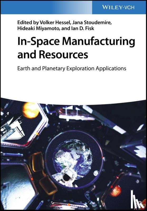 - In-Space Manufacturing and Resources