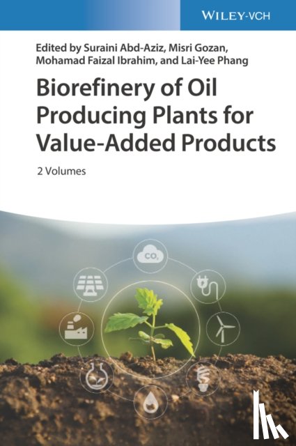  - Biorefinery of Oil Producing Plants for Value-Added Products