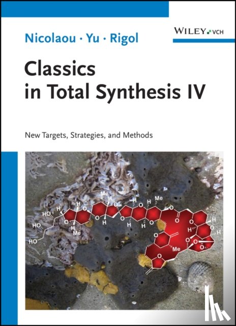 Nicolaou, K. C. (Rice University, Yu, Ruocheng (Rice University, Rigol, Stephan (Rice University - Classics in Total Synthesis IV