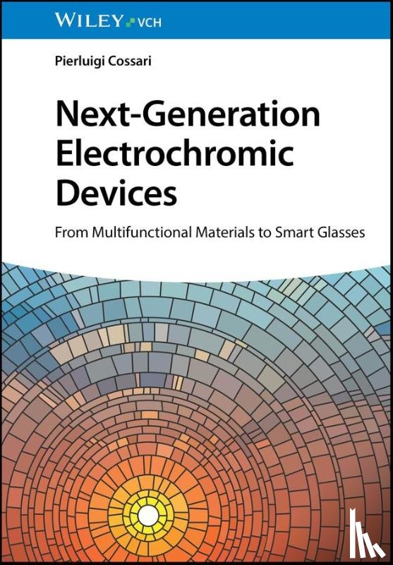 Cossari, Pierluigi (Institute of Nanotechnology of CNR (Nanotec)) - Next-Generation Electrochromic Devices