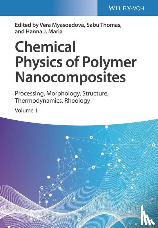  - Chemical Physics of Polymer Nanocomposites