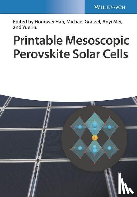  - Printable Mesoscopic Perovskite Solar Cells