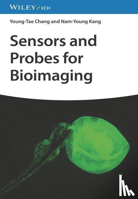 Chang, Young-Tae, Kang, Nam-Young - Sensors and Probes for Bioimaging