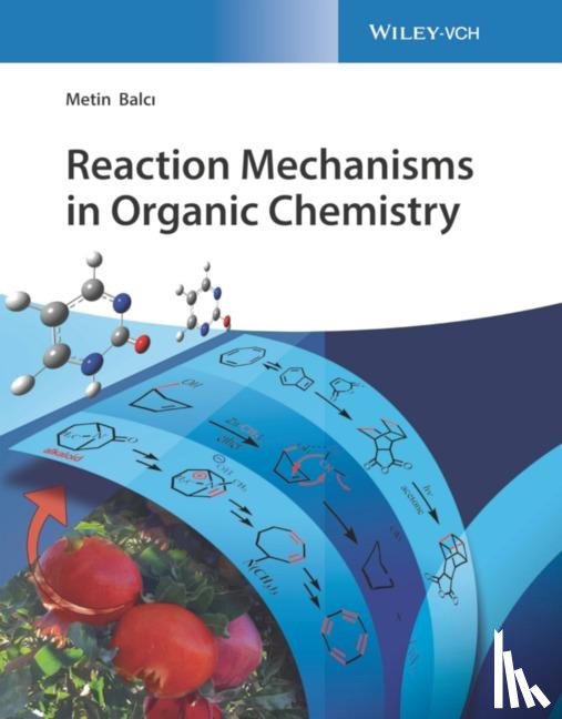 Balci, Metin - Reaction Mechanisms in Organic Chemistry