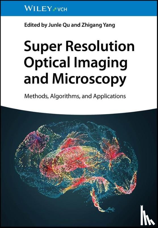  - Super Resolution Optical Imaging and Microscopy