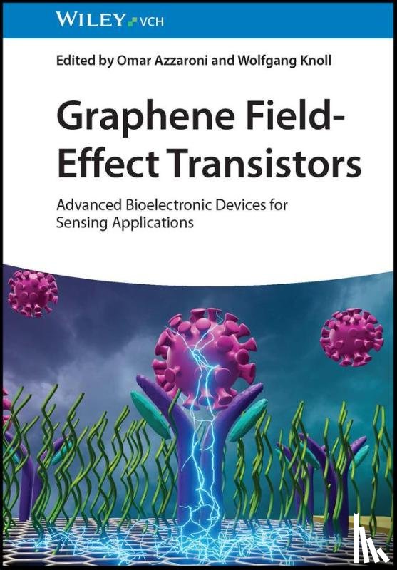  - Graphene Field-Effect Transistors