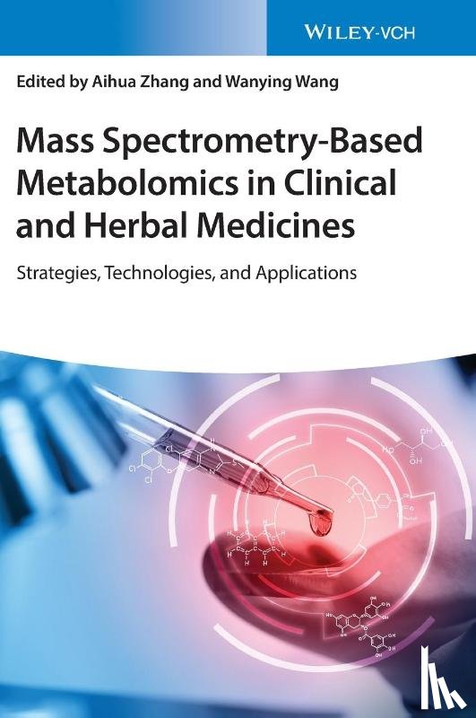  - Mass Spectrometry-Based Metabolomics in Clinical and Herbal Medicines