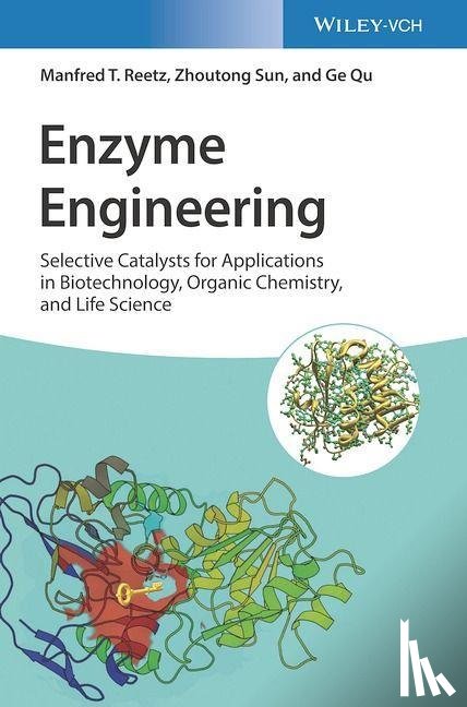 Reetz, Manfred T. (Max-Planck-Institut fur Kohlenforschung, Sun, Zhoutong (Chinese Academy of Sciences, Qu, Ge (Chinese Academy of Sciences - Enzyme Engineering