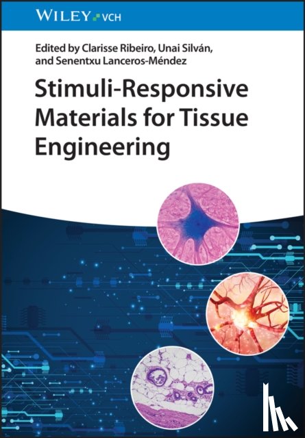  - Stimuli-Responsive Materials for Tissue Engineering