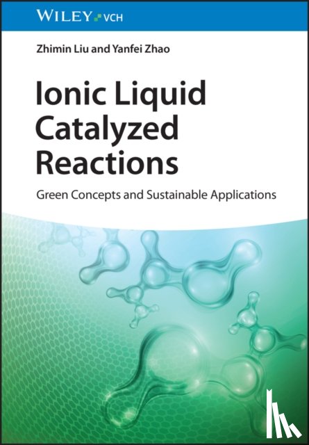 Liu, Zhimin (Chinese Academy of Sciences, Zhao, Yanfei (Chinese Academy of Sciences - Ionic Liquid Catalyzed Reactions