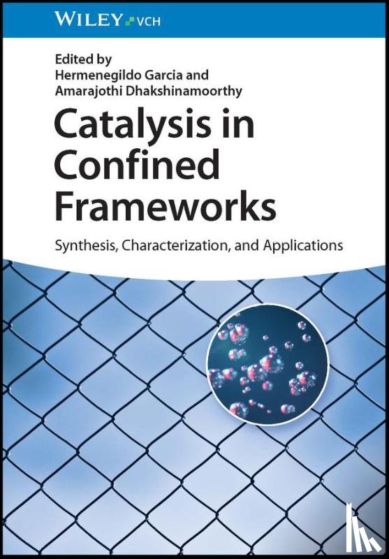  - Catalysis in Confined Frameworks
