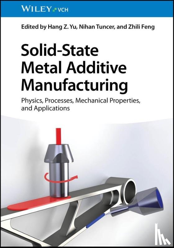  - Solid-State Metal Additive Manufacturing