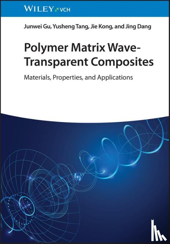 Gu, Junwei (Northwestern Polytechnical University, Tang, Yusheng (Northwestern Polytechnical University, Kong, Jie (Northwestern Polytechnical University, Dang, Jing (AVIC the First Aircraft Institute - Polymer Matrix Wave-Transparent Composites