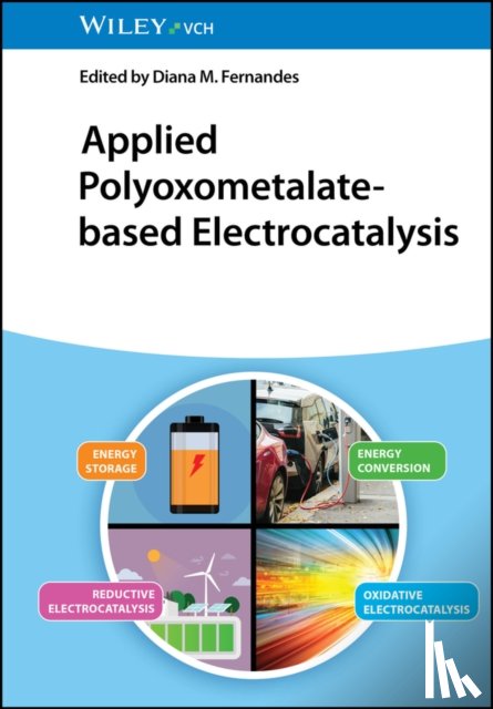  - Applied Polyoxometalate-Based Electrocatalysis