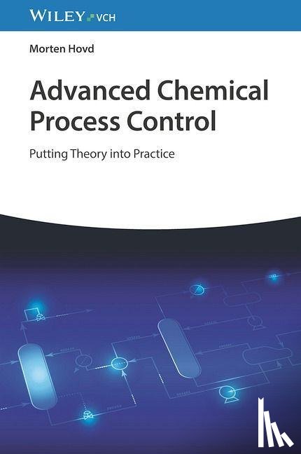 Hovd, Morten (Norwegian University of Science and Technology - Advanced Chemical Process Control