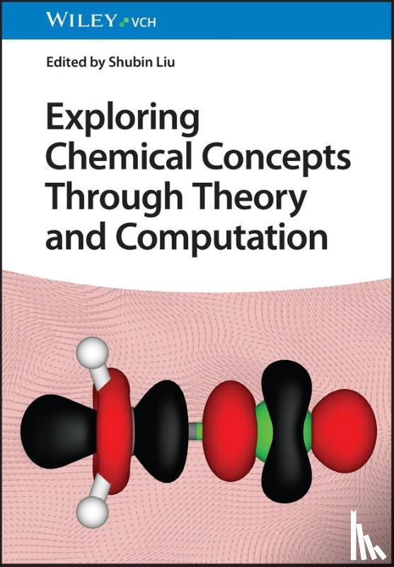  - Exploring Chemical Concepts Through Theory and Computation