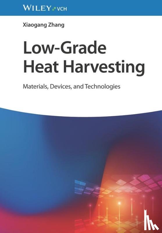 Zhang, Xiaogang (Nanjing University, China) - Low-Grade Heat Harvesting