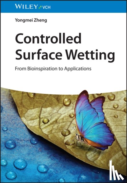 Zheng, Yongmei (Beihang University - Controlled Surface Wetting
