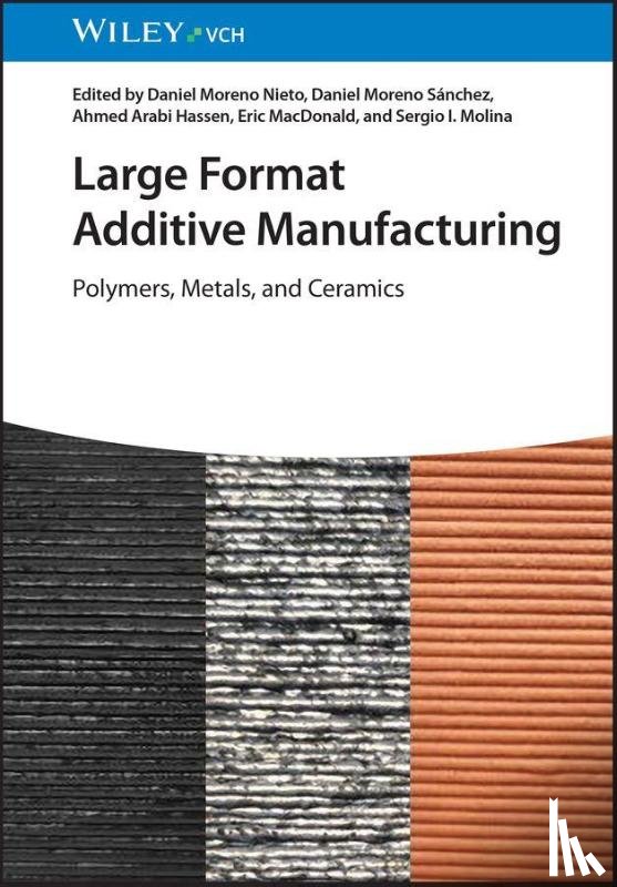  - Large Format Additive Manufacturing