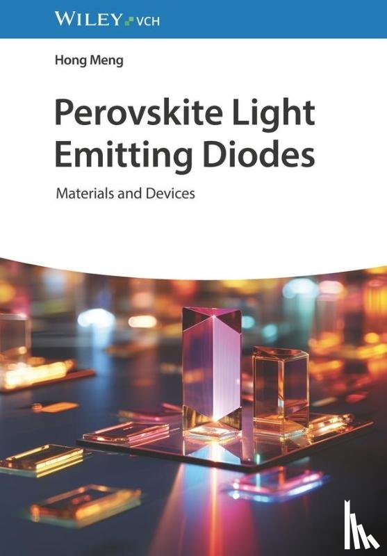 Meng, Hong (Peking University Shenzhen Graduate School - Perovskite Light Emitting Diodes