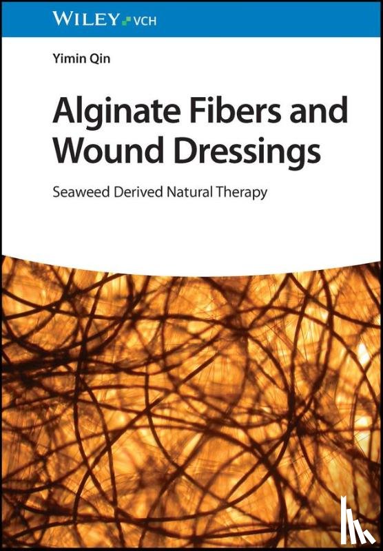 Qin, Yimin (University of Leeds; Heriot-Watt University) - Alginate Fibers and Wound Dressings