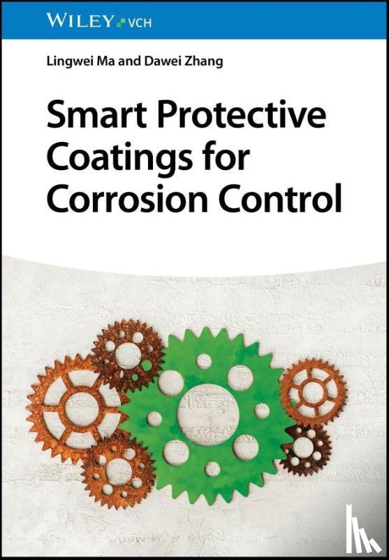 Ma, Lingwei (University of Science and Technology Beijing), Zhang, Dawei (University Science and Technology Beijing) - Smart Protective Coatings for Corrosion Control